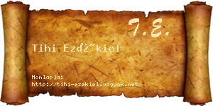 Tihi Ezékiel névjegykártya